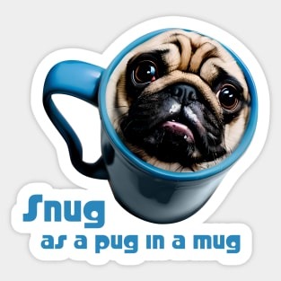 Snug as a Pug in Mug Sticker